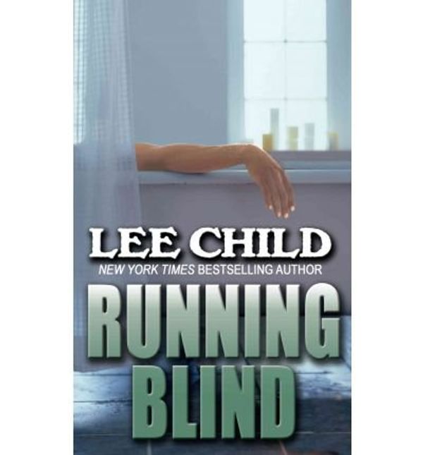 Cover Art for B00F44IY4Q, [Running Blind (Thorndike Famous Authors)] [Author: Child New York Times Bestselling Author, Lee] [January, 2011] by Child New York Times Bestselling Author, Lee