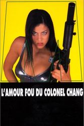 Cover Art for 9782842671013, L'Amour fou du colonel Chang by GÃ©rard de Villiers