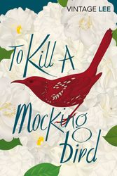 Cover Art for 9780099466734, To Kill A Mockingbird by Harper Lee