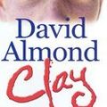 Cover Art for 9781405661195, Clay by David Almond
