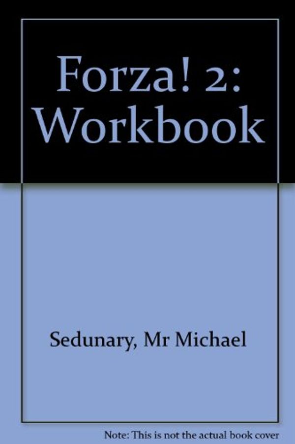 Cover Art for 9781876209018, Forza! 2: Workbook by Mr Michael Sedunary