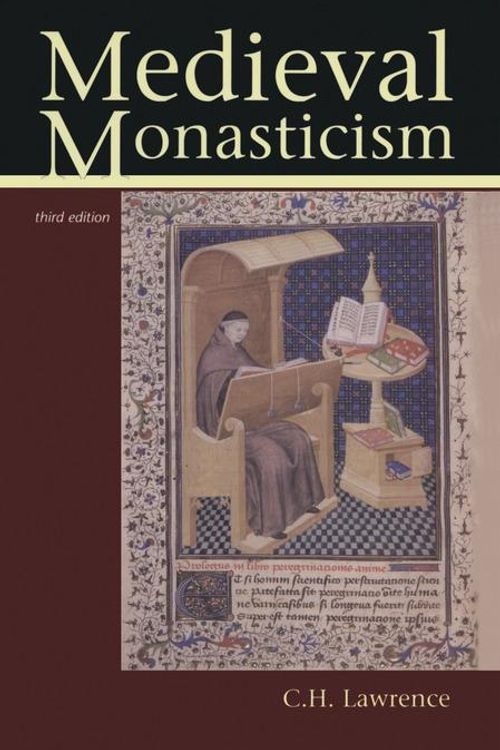 Cover Art for 9781317877318, Medieval Monasticism by C.H. Lawrence