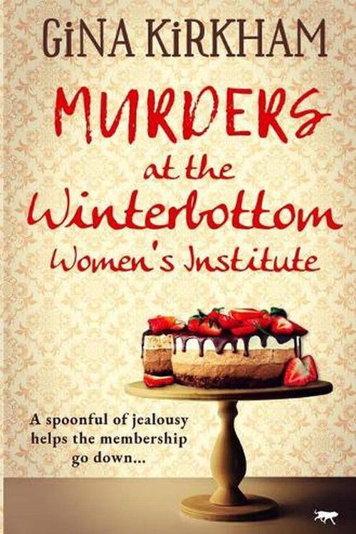 Cover Art for 9781914614965, Murders at the Winterbottom Women's Institute by Gina Kirkham