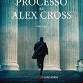 Cover Art for 9788830457317, Processo ad Alex Cross by James Patterson