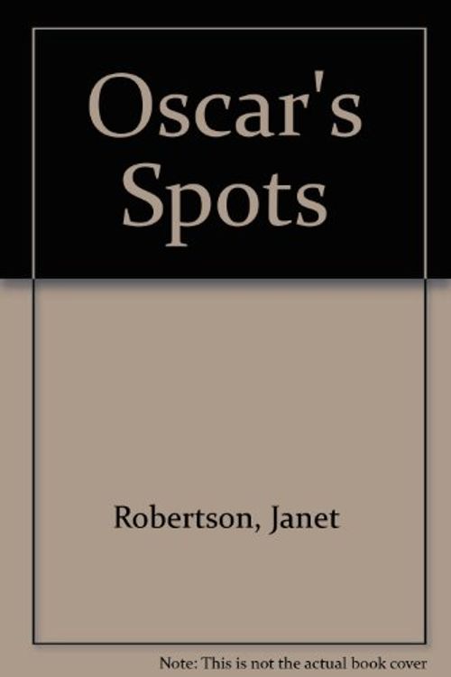 Cover Art for 9780816731343, Oscar's Spots by Janet Robertson
