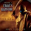 Cover Art for B00ANY9K5E, [Erak's Ransom: Book 7 (Ranger's Apprentice)] [By: Flanagan, John] [January, 2010] by John Flanagan