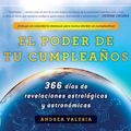 Cover Art for 9781101552728, El poder de tu cumpleaños (The Power of Your Birthday) by Andrea Valeria