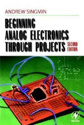 Cover Art for 9780750672832, Beginning Analog Electronics Through Projects by Andrew Singmin
