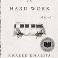 Cover Art for 9781250251077, Death Is Hard Work by Khaled Khalifa