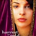 Cover Art for B00BUP1BSE, Harvest of Gold by Tessa Afshar