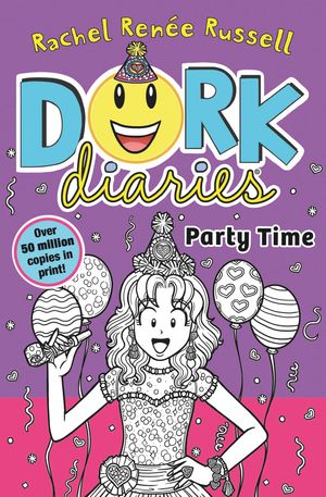 Cover Art for 9781398527560, Dork Diaries: Party Time by Rachel Renee Russell