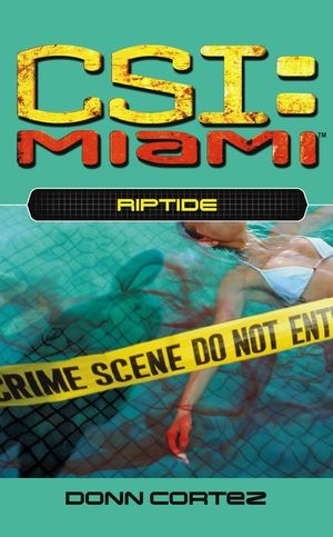 Cover Art for 9781416524953, Riptide by Donn Cortez