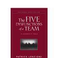 Cover Art for 9780470580462, The Five Dysfunctions of a Team, by Patrick M. Lencioni