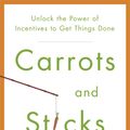 Cover Art for 9780553807639, Carrots And Sticks by Ian Ayres