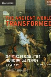 Cover Art for 9781108413473, The Ancient World Transformed Year 12 by Pamela Bradley