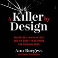 Cover Art for 9781549135170, A Killer by Design by Ann Wolbert Burgess
