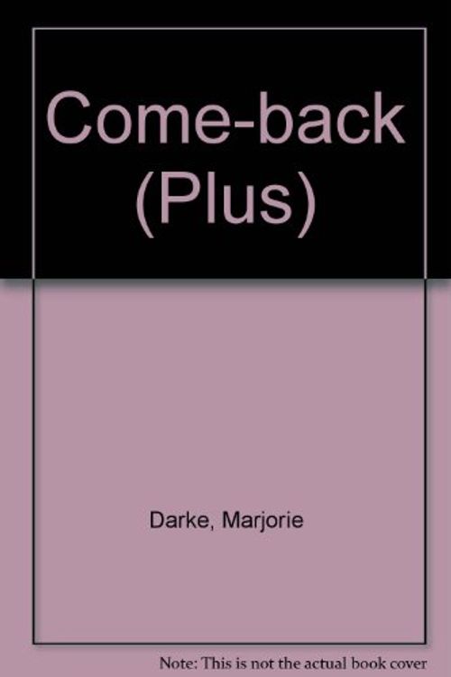 Cover Art for 9780140326321, Come-back by Marjorie Darke