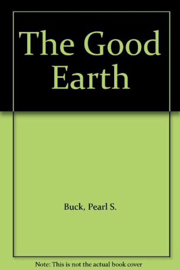 Cover Art for 9780671753511, The Good Earth by Pearl S. Buck