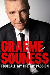 Cover Art for 9781472242532, Graeme Souness Football: My Life, My Passion by Graeme Souness