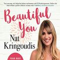 Cover Art for 9781698013053, Beautiful You: Your body is talking, it's time to listen by Dr. Nat Kringoudis