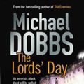 Cover Art for 9780857208064, The Lord's Day by Michael Dobbs