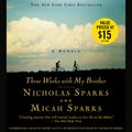 Cover Art for 9781594833113, Three Weeks with My Brother by Henry Leyva, Micah Sparks, Nicholas Sparks