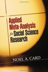 Cover Art for 9781609184995, Applied Meta-Analysis for Social Science Research by Noel A. Card