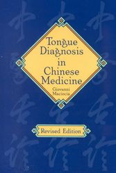 Cover Art for 9780939616190, Tongue Diagnosis in Chinese Medicine by Giovanni Maciocia