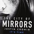 Cover Art for 9781409130475, City of Mirrors by Justin Cronin