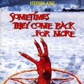 Cover Art for 9332412001551, Sometimes They Come Back For MoreBased On Characters Created By Stephen King by Stephen King