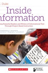 Cover Art for 9780545667685, Inside Information: Developing Powerful Readers and Writers of Informational Text Through Project-Based Instruction by Nell Duke
