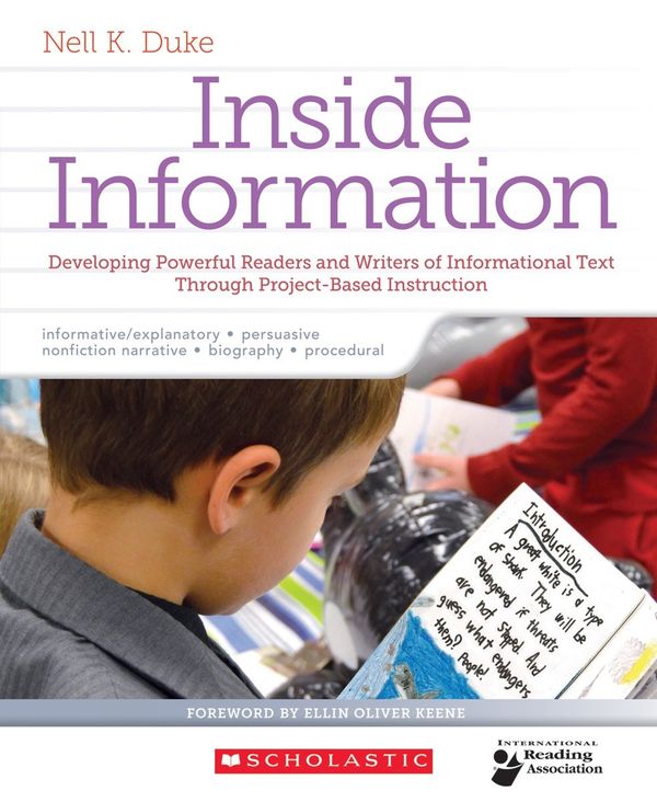Cover Art for 9780545667685, Inside Information: Developing Powerful Readers and Writers of Informational Text Through Project-Based Instruction by Nell Duke