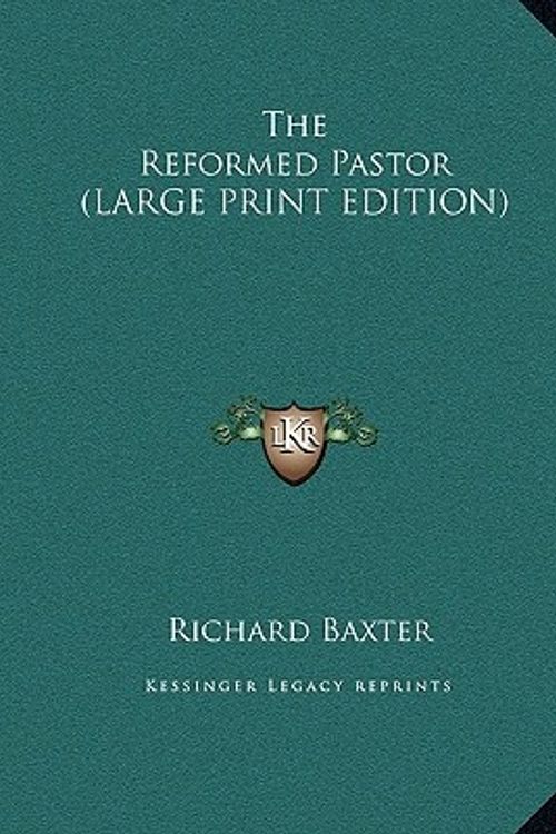 Cover Art for 9781169903852, The Reformed Pastor by Richard Baxter