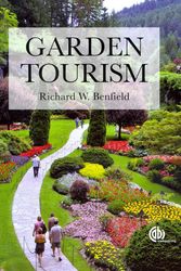 Cover Art for 9781780641959, Garden Tourism by Richard W. Benfield