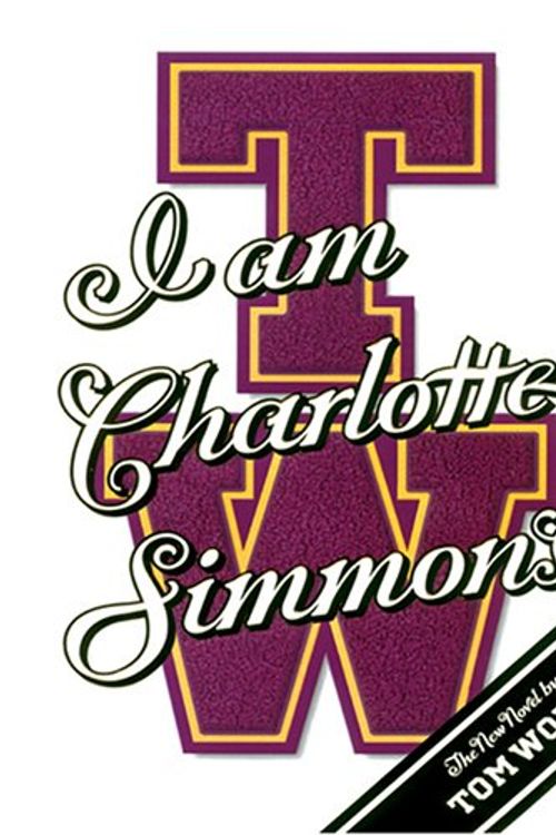 Cover Art for 9780786272914, I Am Charlotte Simmons by Tom Wolfe