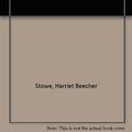Cover Art for 9780807603772, Uncle Tom's Cabin by Harriet Beecher Stowe