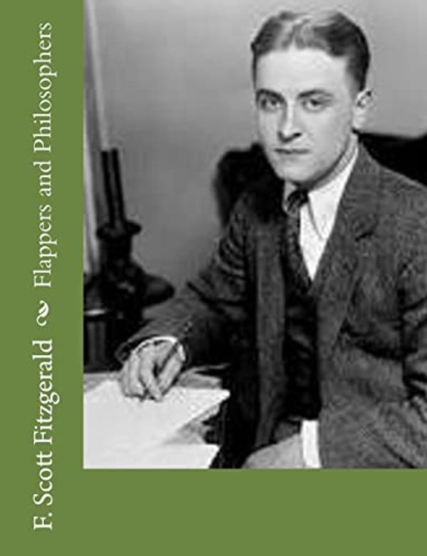 Cover Art for 9781502309464, Flappers and Philosophers by F Scott Fitzgerald