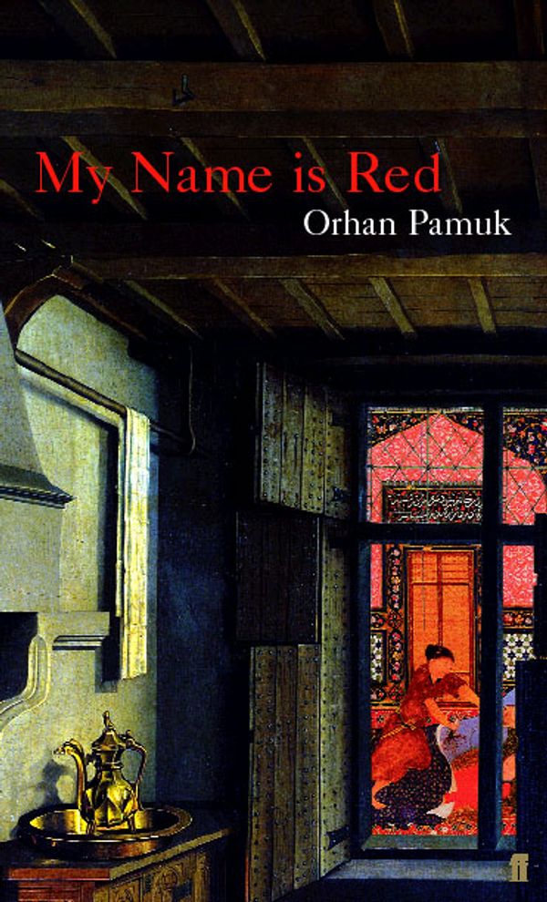 Cover Art for 9780571200474, My Name is Red by Orhan Pamuk