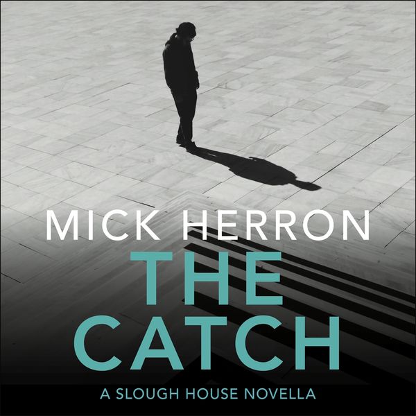 Cover Art for 9781529331684, The Catch by Mick Herron