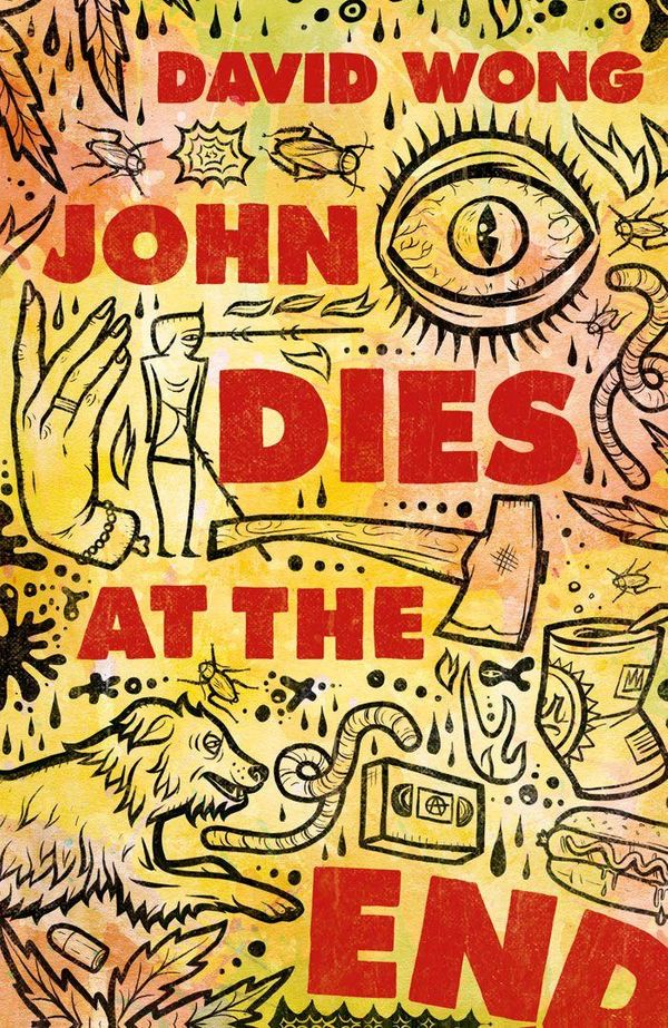 Cover Art for 9781743097809, John Dies at the End by David Wong