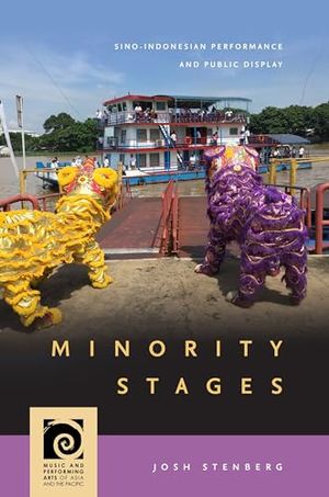 Cover Art for 9780824892456, Minority Stages (Music and Performing Arts of Asia and the Pacific) by Stenberg