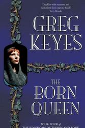 Cover Art for 9780330419482, The Born Queen by Greg Keyes