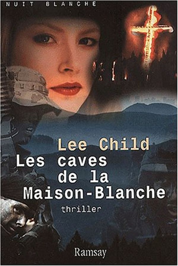 Cover Art for 9782841144419, Les Caves de la Maison-Blanche by Lee Child