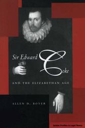 Cover Art for 9780804776592, Sir Edward Coke and the Elizabethan Age by Allen D. Boyer