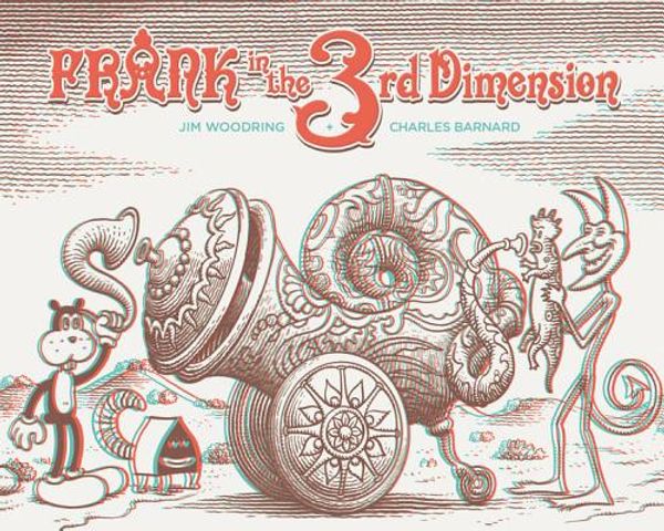 Cover Art for 9781606998991, Frank in the 3rd Dimension by Jim Woodring