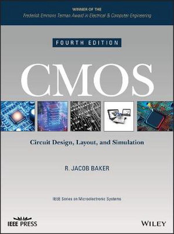 Cover Art for 9781119481515, CMOS: Circuit Design, Layout, and Simulation by R. Jacob Baker