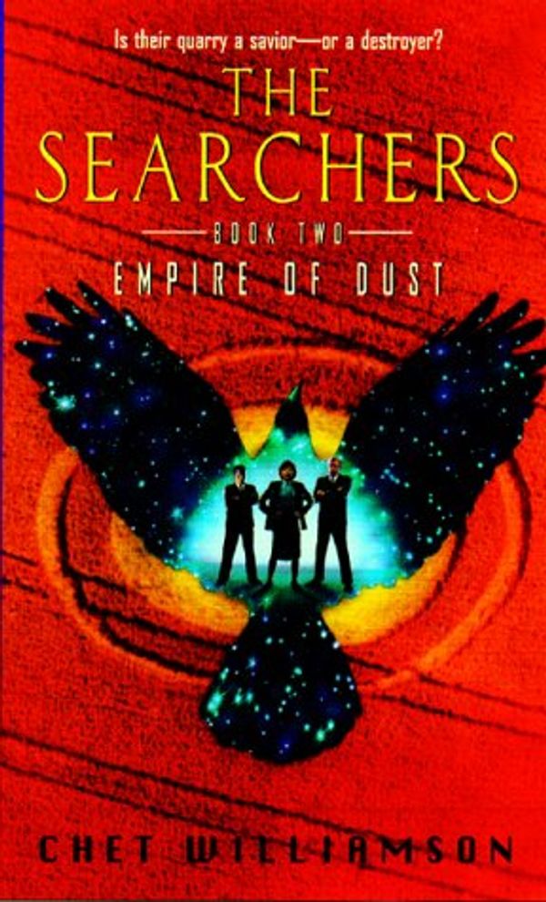 Cover Art for 9780380791880, The Searchers, Book Two: Empire of Dust (The Searchers, No 2) by Chet Williamson