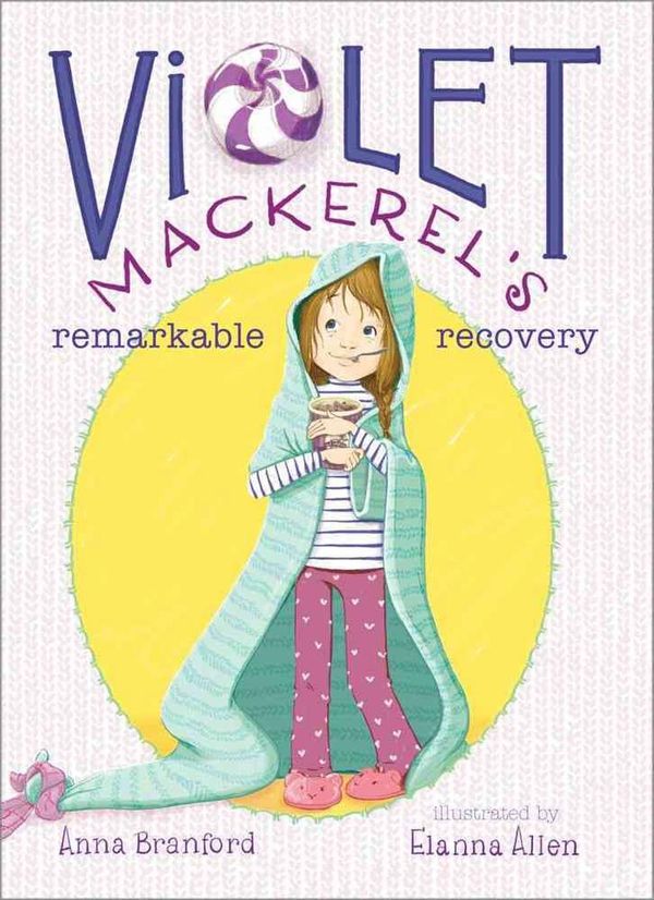 Cover Art for 9781442435889, Violet Mackerel's Remarkable Recovery by Anna Branford