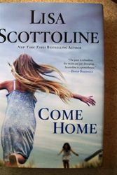 Cover Art for 9780312380823, Come Home by Lisa Scottoline