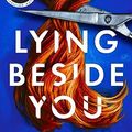 Cover Art for B09HSJVKHM, Lying Beside You by Michael Robotham